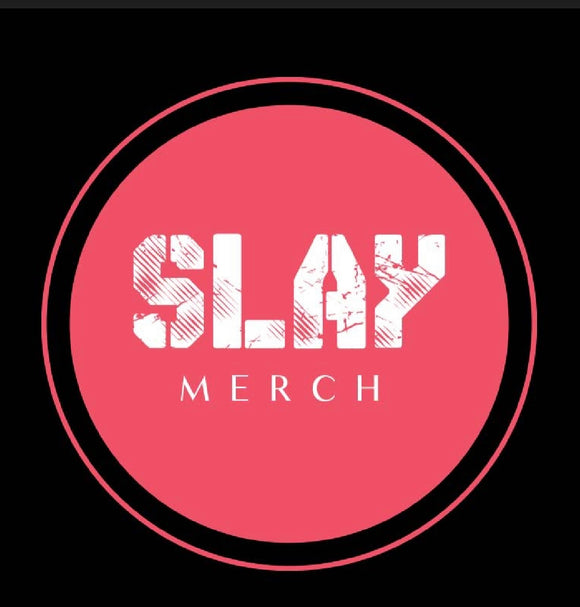 SLAY  Merchandise